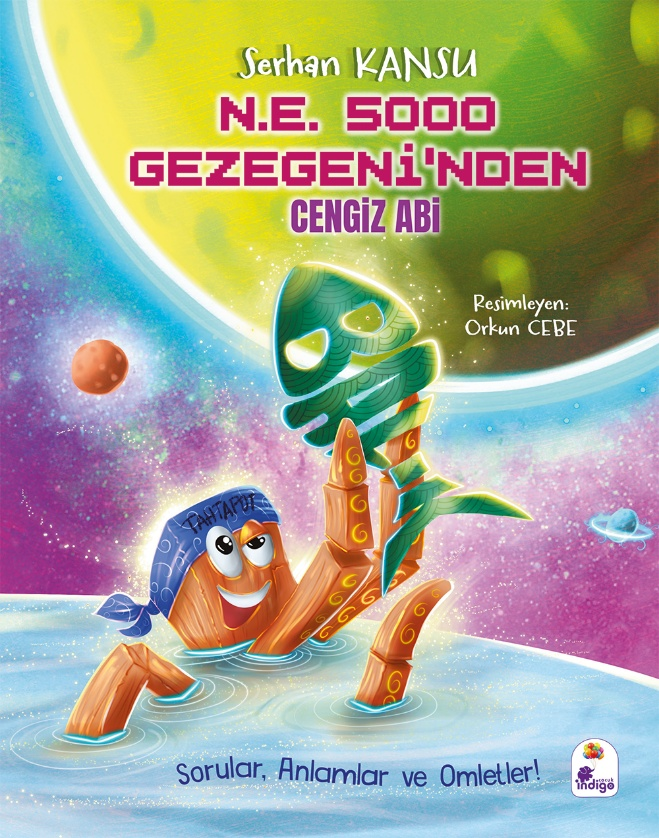 N. E. 5000 Gezegeni’nden Cengiz Abi