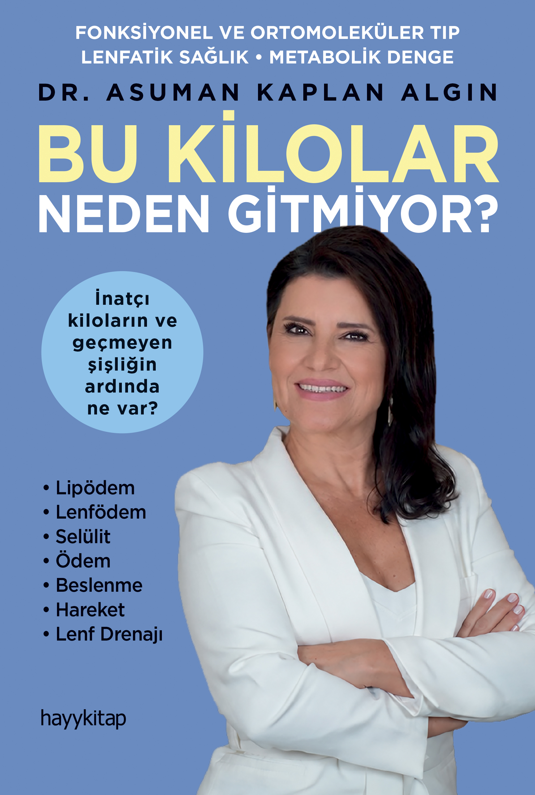 Bu Kilolar Neden Gitmiyor?