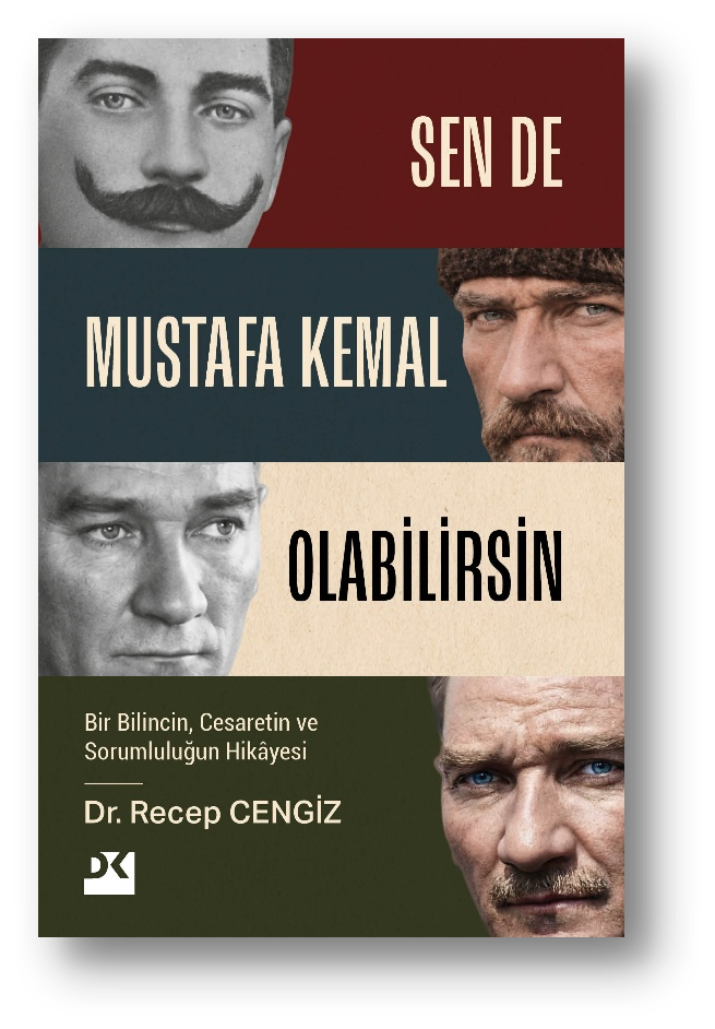 Sen De Mustafa Kemal Olabilirsin