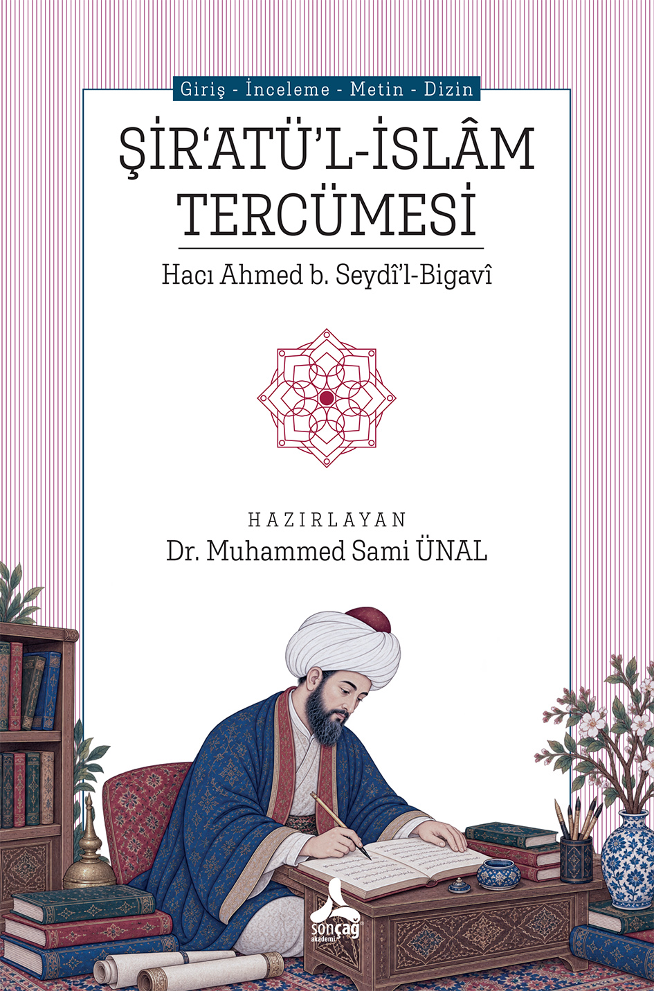 Şir'Atü'l-İslam Tercümesi - Hacı Ahmed B. Seydi'l-Bigavi