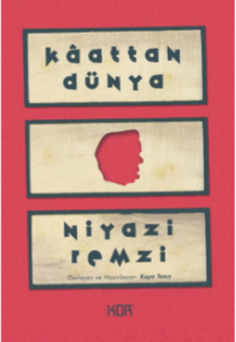 Kaattan Dünya - Niyazi Remzi