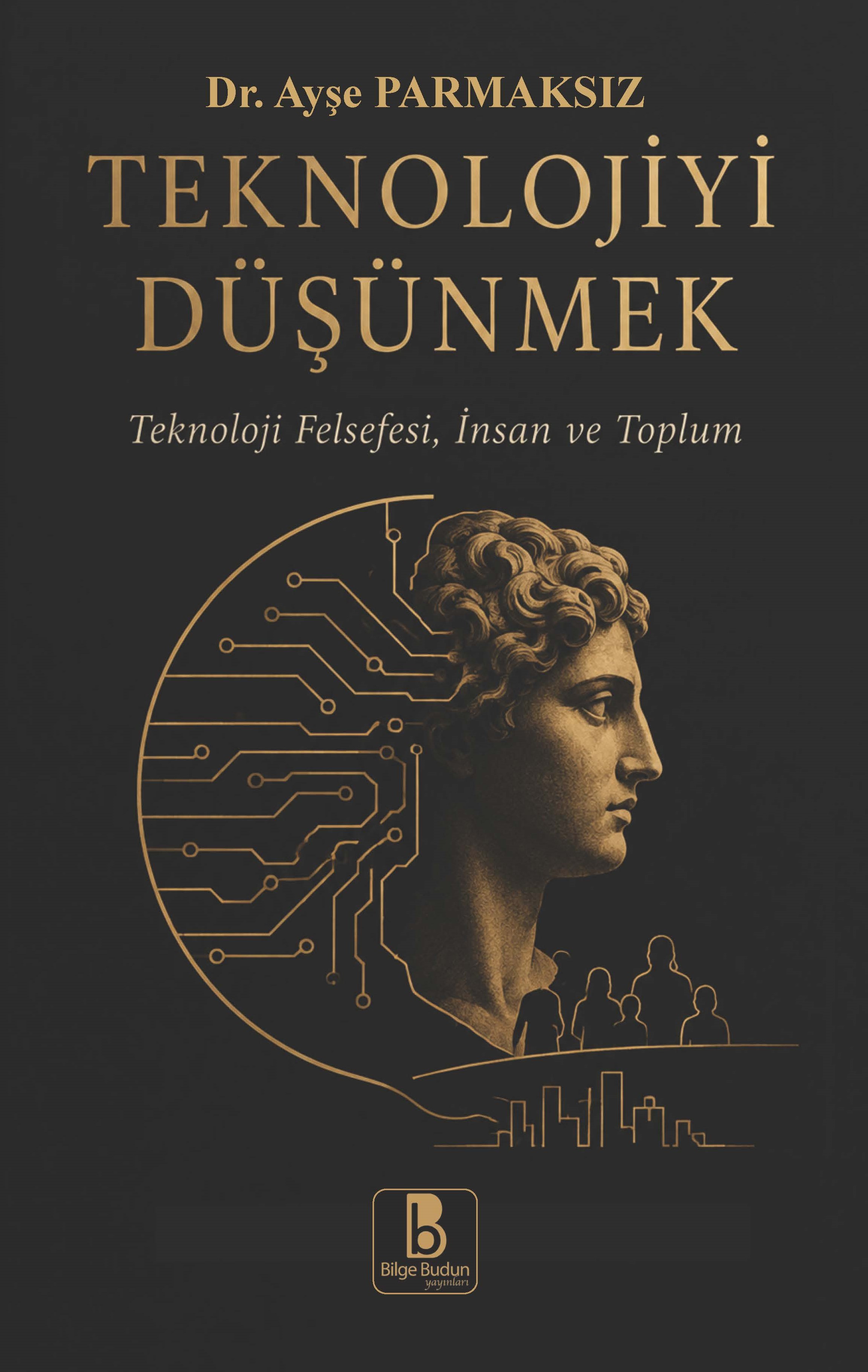 Teknolojiyi Düşünmek