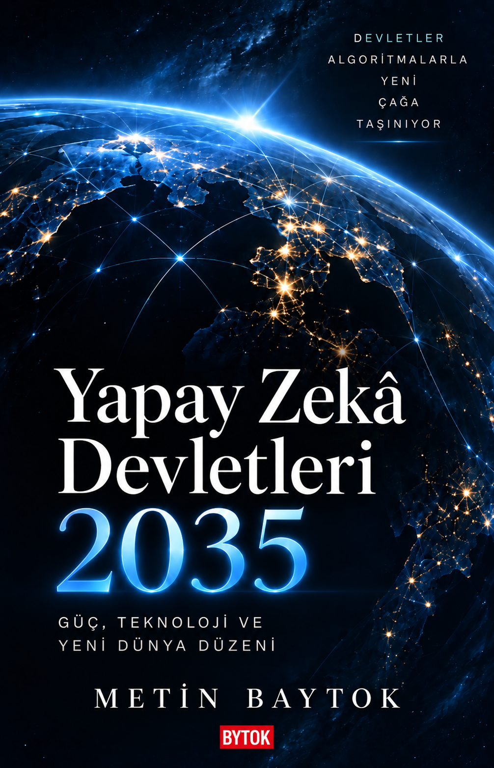 Yapay Zeka Devletleri 2035