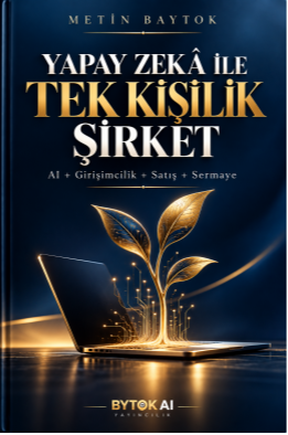 Yapay Zeka ile Tek Kişilik Şirket