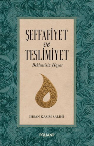 Şeffafiyet ve Teslimiyet