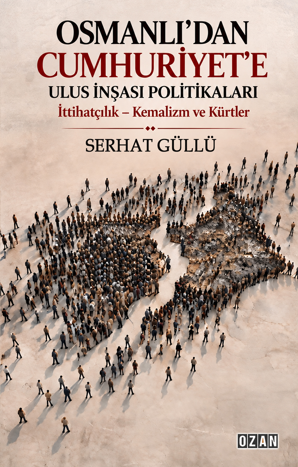 Osmanlı'dan Cumhuriyet’e Ulus İnşası Politikaları