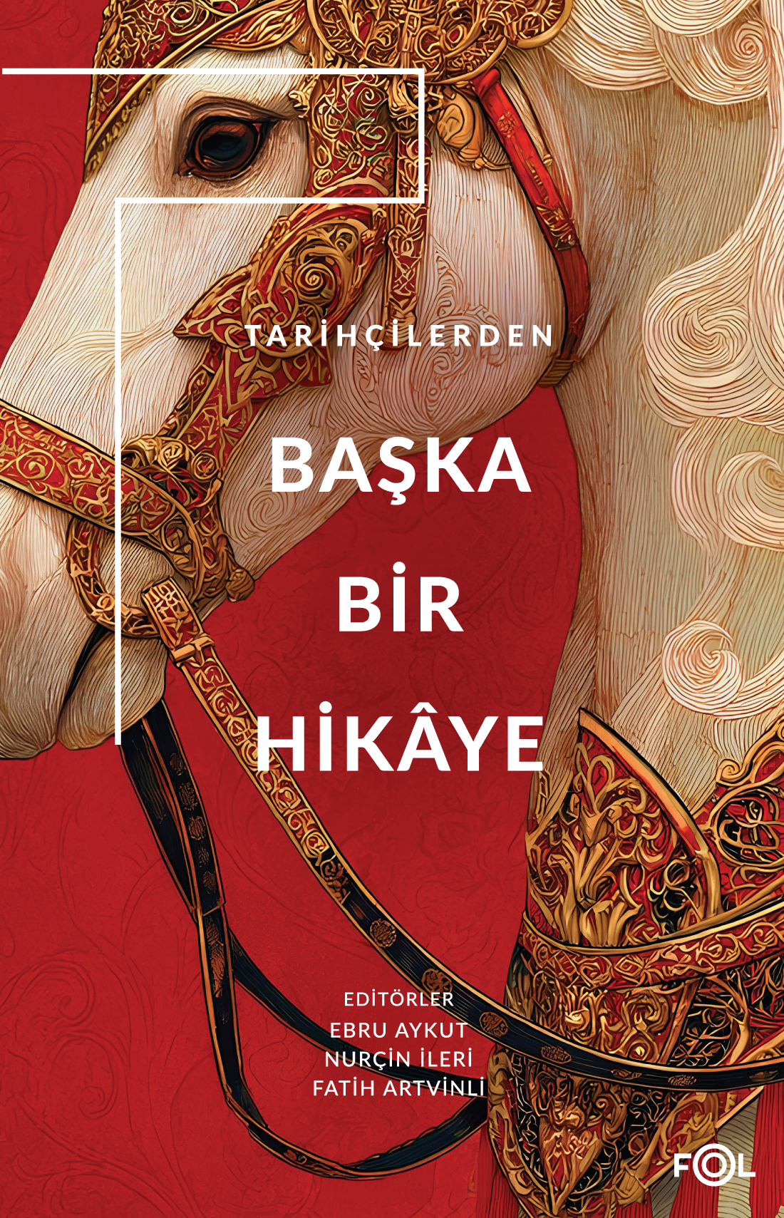 Tarihçilerden Başka Bir Hikaye