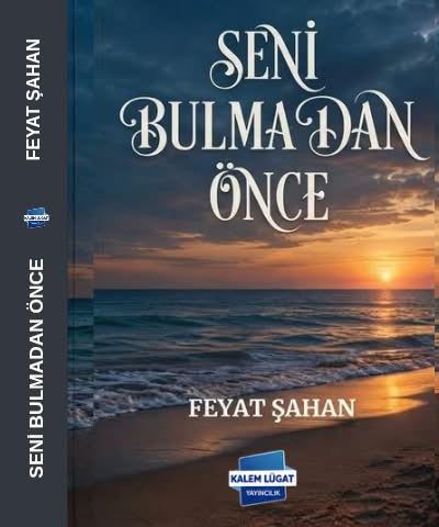 Seni Bulmadan Önce