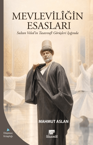 Mevleviliğin Esasları