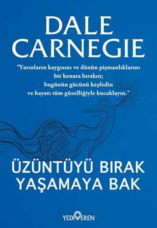 Üzüntüyü Bırak Yaşamaya Bak