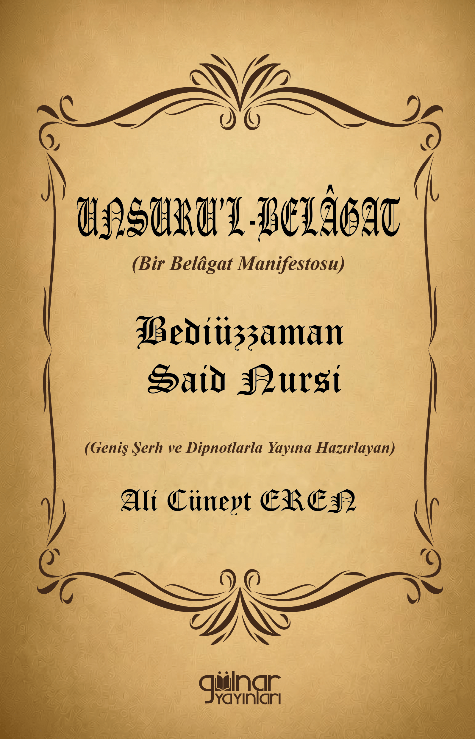 Unsuru’l-Belagat (Bir Belagat Manifestosu) Bediüzzaman Said Nursi