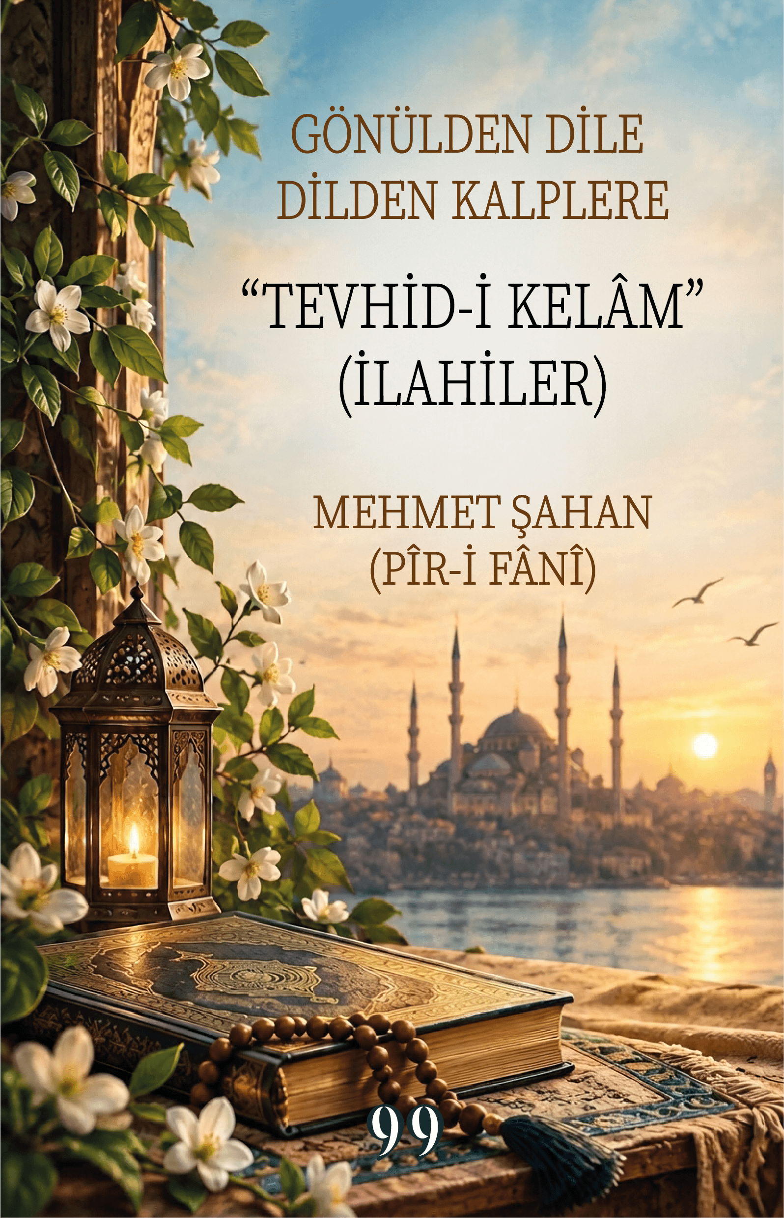 Gönülden Dile Dilden Kalplere “Tevhid-i Kelam” (İlahiler)