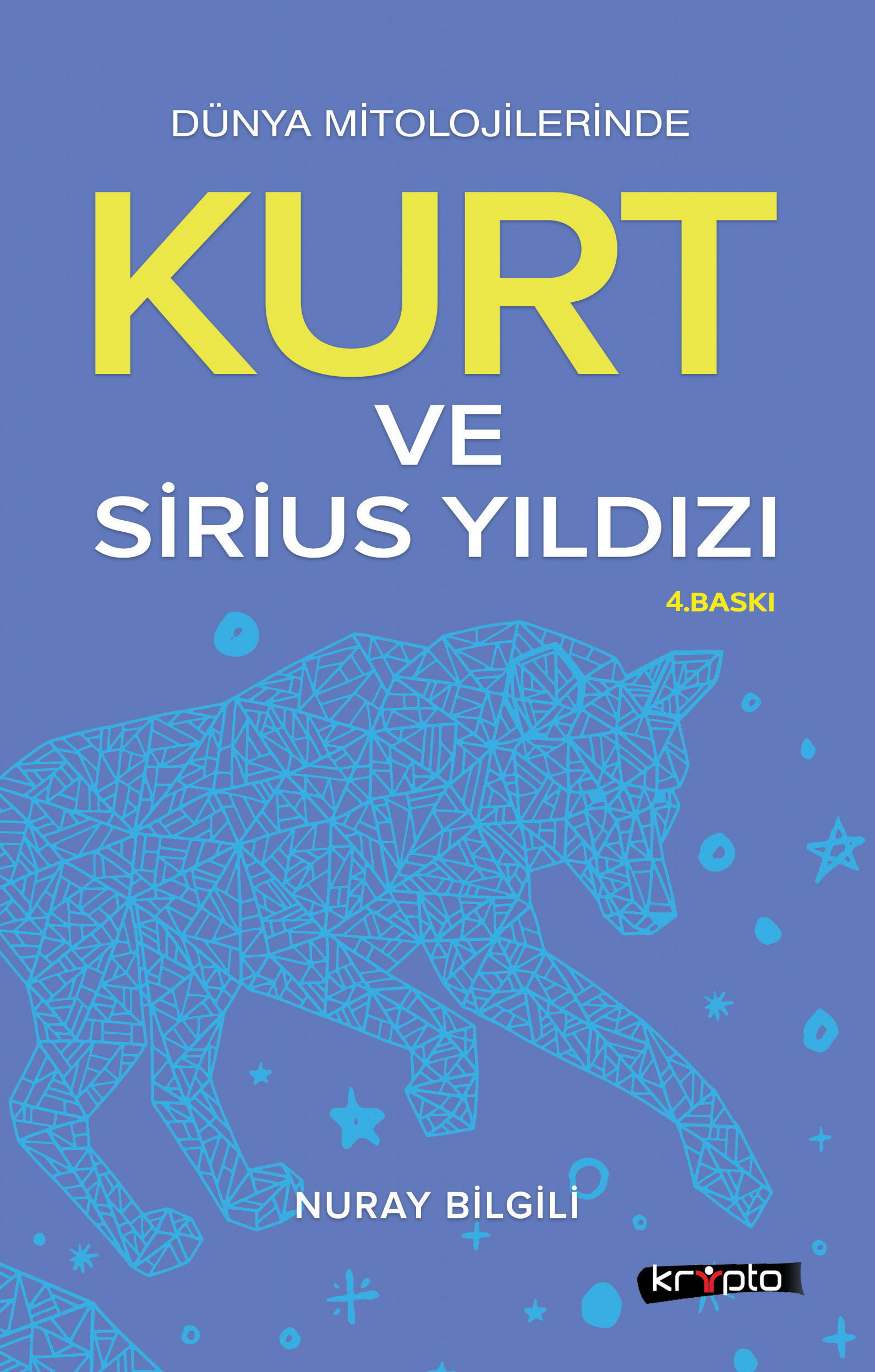 Dünya Mitolojilerinde Kurt ve Sirius Yıldızı