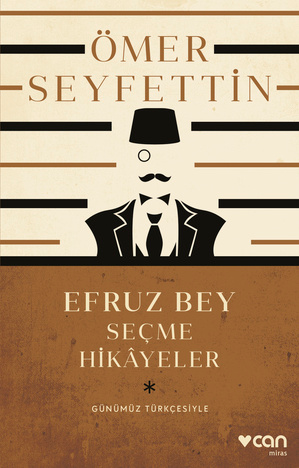 Efruz Bey - Seçme Hikayeler (Günümüz Türkçesiyle)