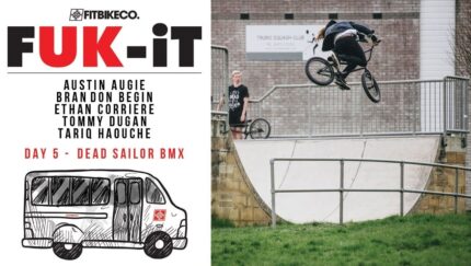 Fit Fuk It Tour Day 5 Dead Sailor Bmx