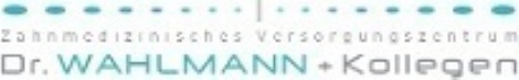 Zahnmedizinisches Versorgungszentrum Dr. Wahlmann & Kollegen - Edewecht
