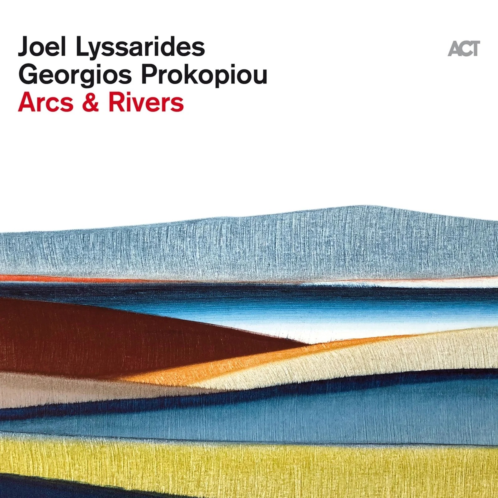 Joel Lyssarides  - Arcs & Rivers - Cd