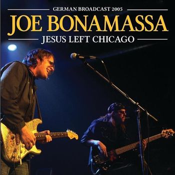 Bonamassa Joe - Jesus Left Chicago