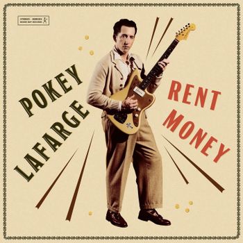 Pokey Lafarge - Rent Money