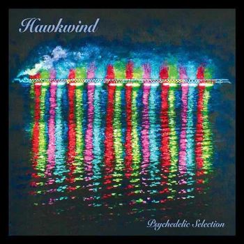 Hawkwind - Psychedelic Selection