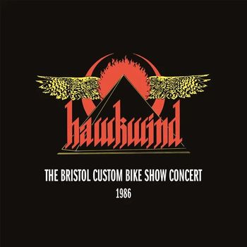 Hawkwind - The Bristol Custom Bike Concert 1986