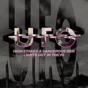 Ufo - High Stakes And Dangerous Men Lights Out In Tokyo