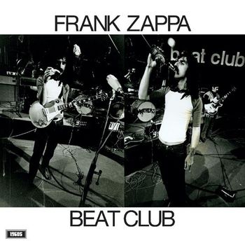 Zappa Frank & The Mothers Of Invention - Beat Club October 1968