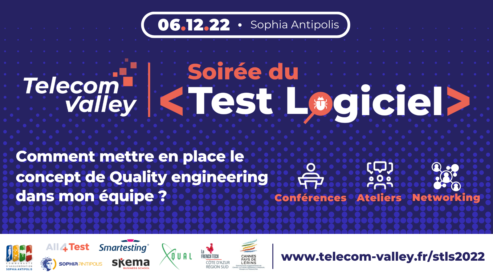 Soirée du Test Logiciel, 6 décembre 2022 à SKEMA Business School (Sophia Antipolis)