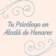 Tu Psicólogo en Alcalá de Henares