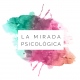 La Mirada Psicológica