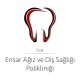Özel Ensar Ağız ve Diş Sağlığı Polikliniği