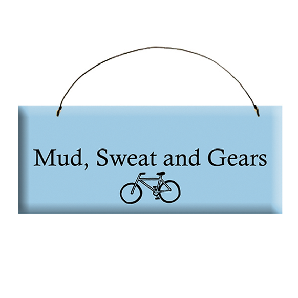 Mud, Sweat and Gears Sign