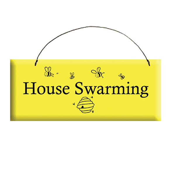 House Swarming Sign