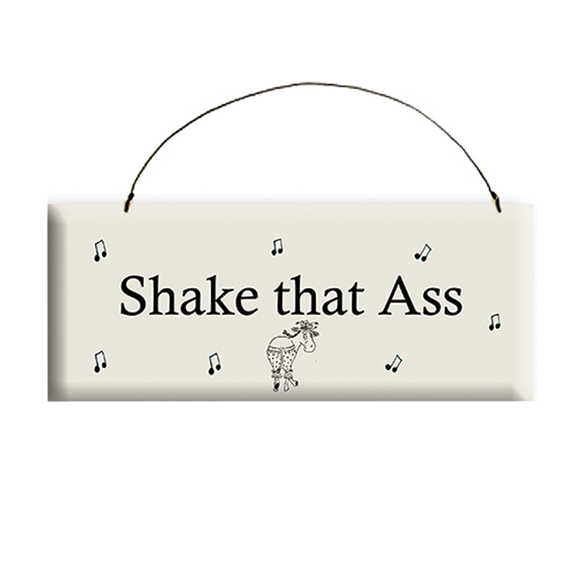 Shake that Ass Sign