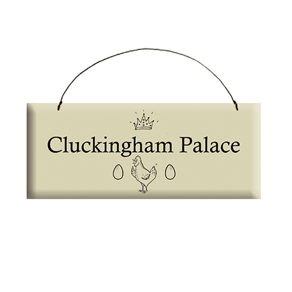 Cluckingham Palace Sign