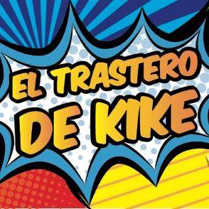 EL TRASTERO DE KIKE