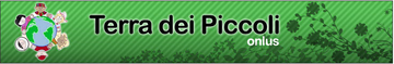 Terra dei Piccoli Onlus Terra dei Piccoli Onlus