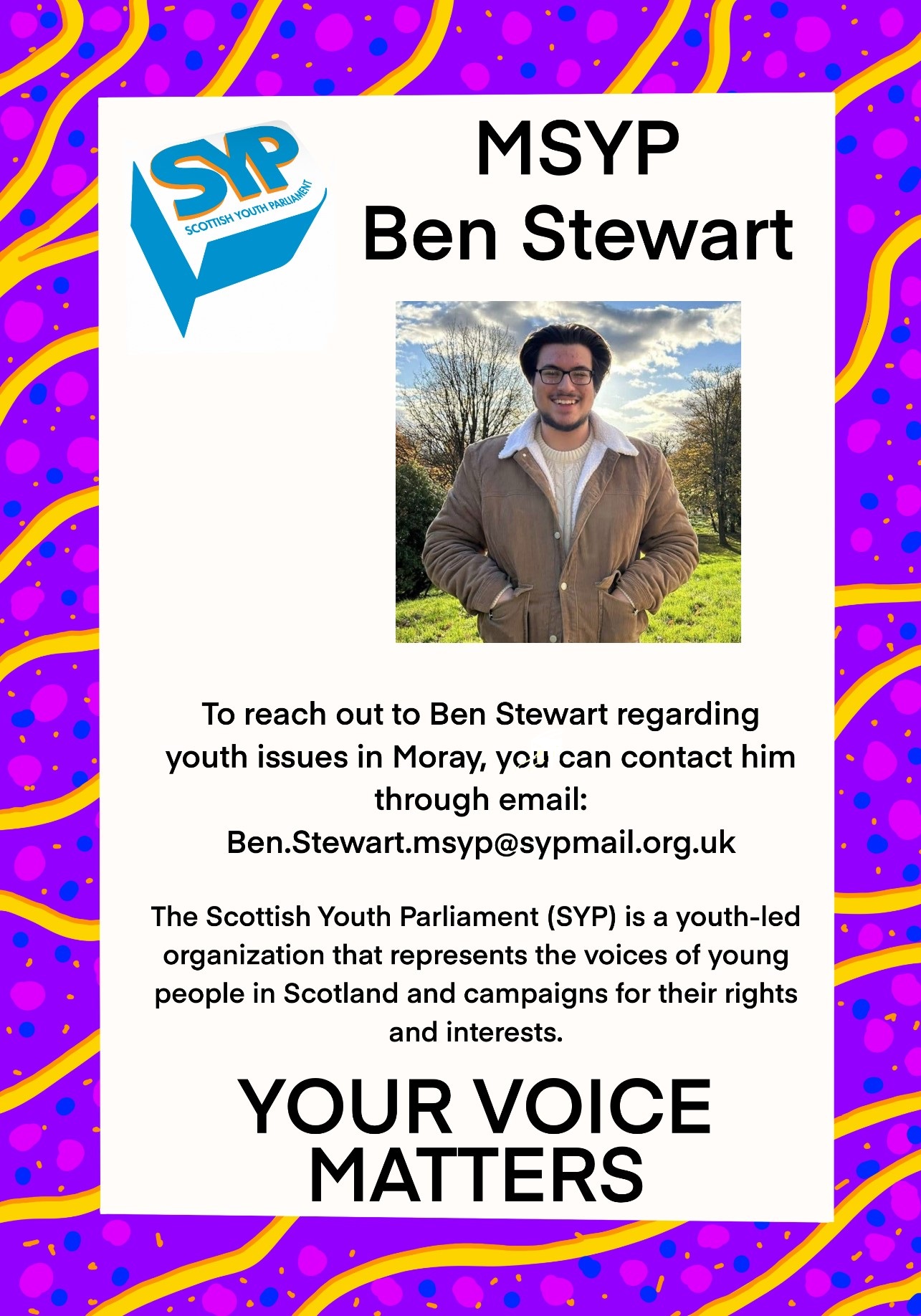Poster introducing MSYP Ben Stewart with contact email and info about the Scottish Youth Parliament