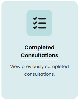 Completed Consultations - View previously completed consultations