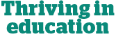 Thriving in education logo