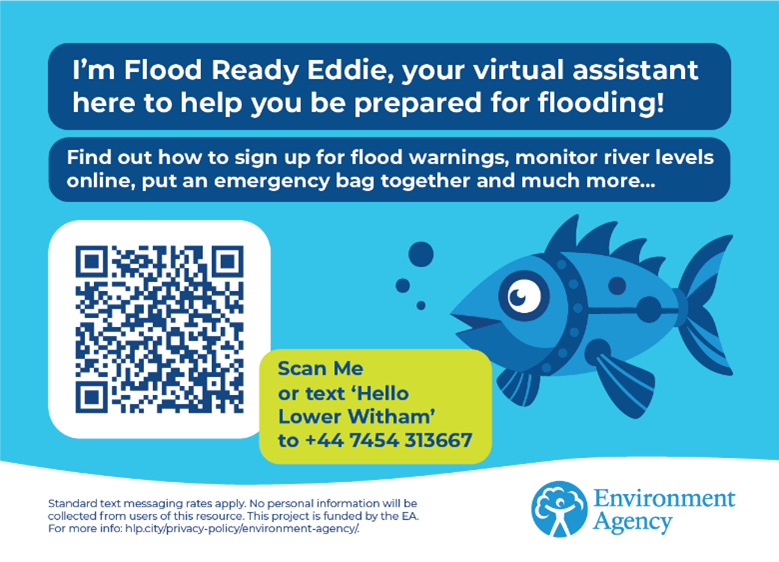 A fish character Flood Ready Eddie, your virtual assistant to help you be prepared for flooding. He can help you find out how to sign up for flood warnings, monitor river levels online, put an emergency bag together and much more. Scan the QR code or text 'Hello Lower Witham' +447454313667.
