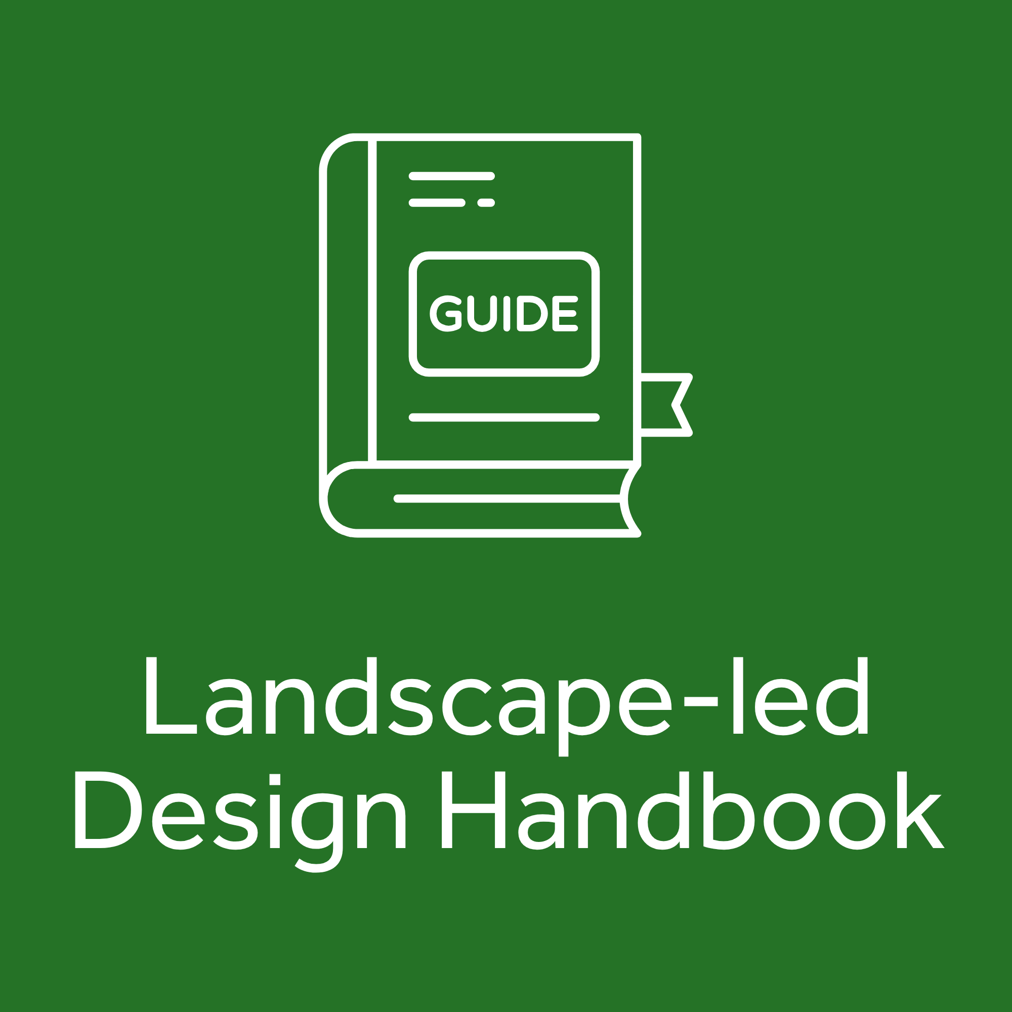 Landscape-led Design Handbook