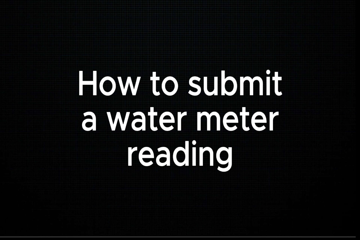 How to submit a water meter reading