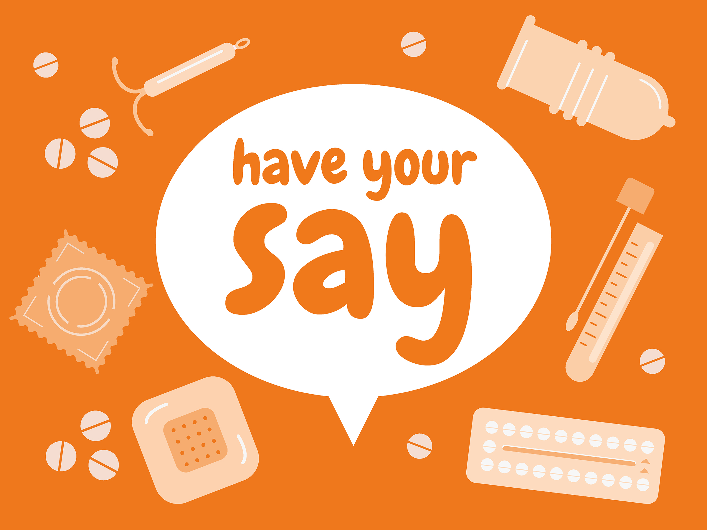 Different types of contraception with 'have your say' in a speech bubble