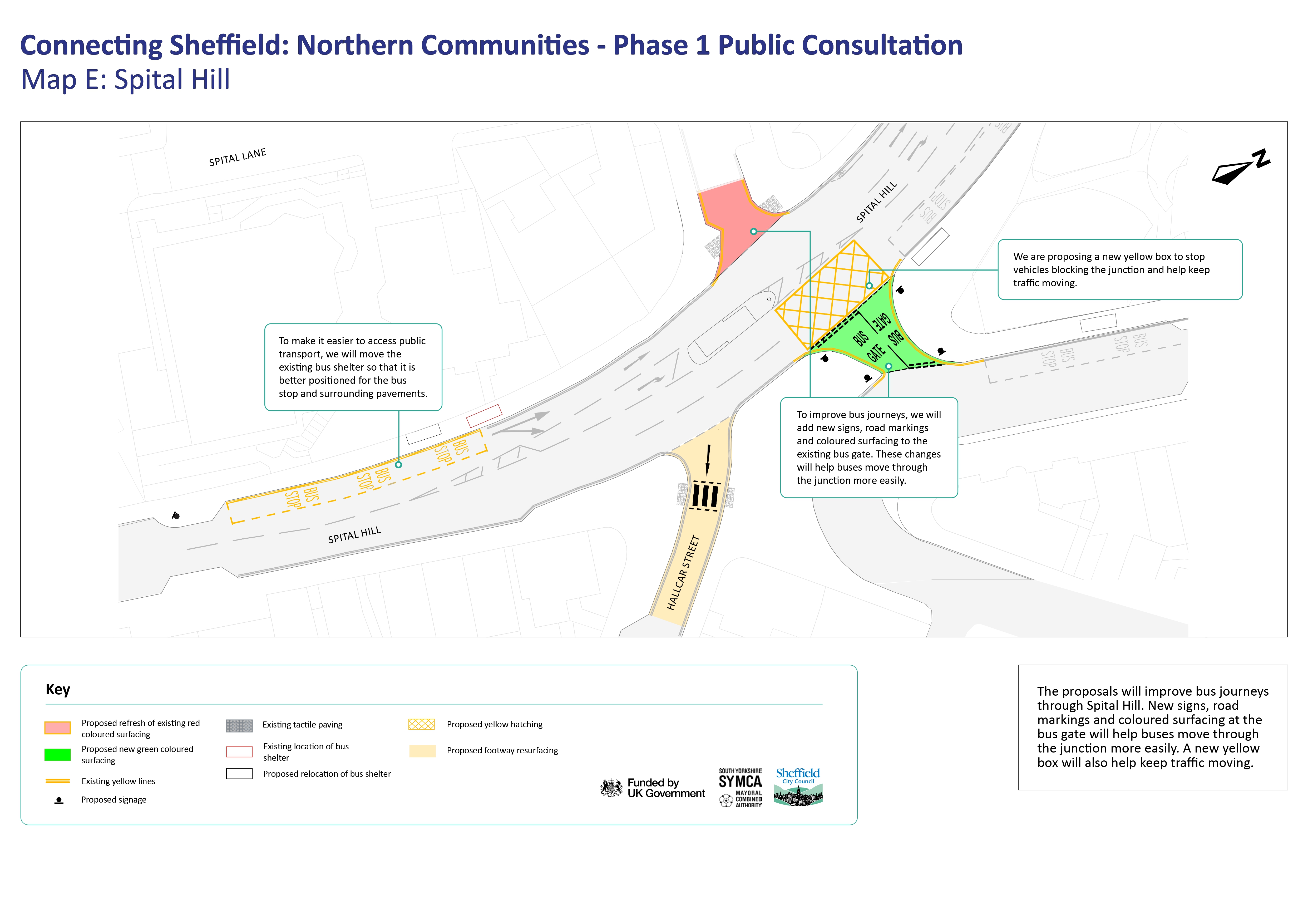 A map showing how proposals could improve bus journeys through Spital Hill through new signs, road markings and coloured surfacing at the bus gate and a new yellow box to keep traffic moving.