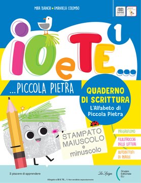 IO E TE... PICCOLA PIETRA 1 – Quaderno di scrittura – Stampato