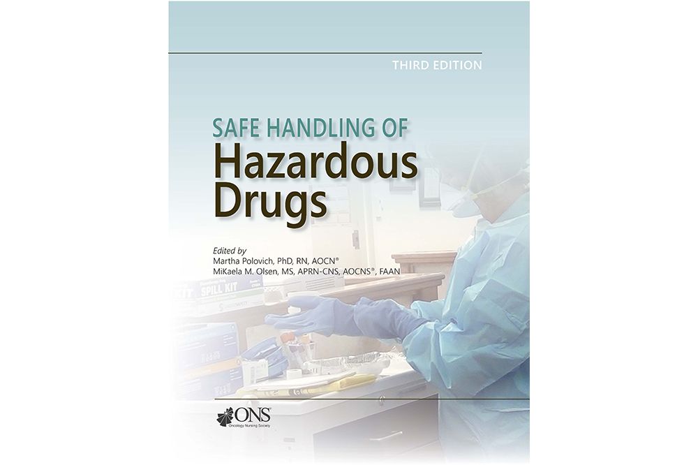 Safe Handling of Hazardous Drugs 3rd edition Nursing Times