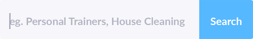 Search for Personal Trainers, House Cleaners etc.