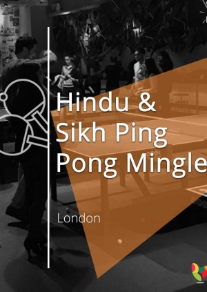 Hindu & Sikh Ping Pong Mingle