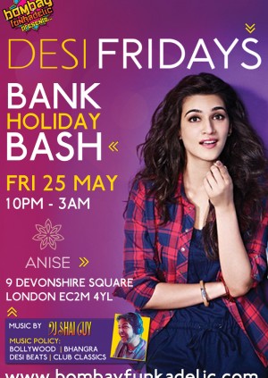 Desi Fridays Bank Holiday Bash